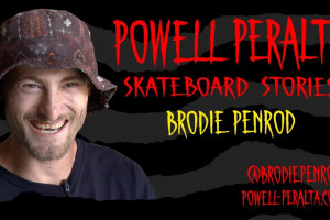 Powell-Peralta Skateboard Stories - Brodie Penrod