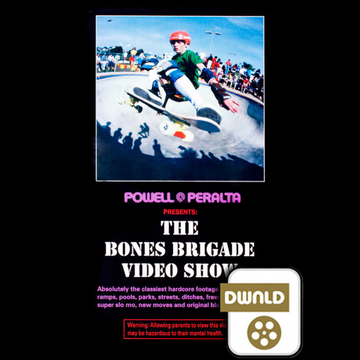 Powell Peralta Bones Brigade Video Show SD Download - Powell-Peralta®